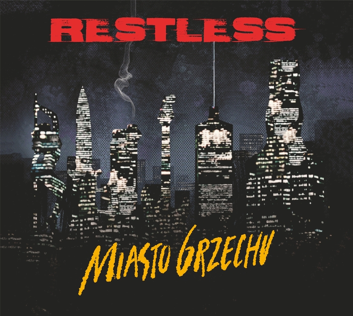 Okładka płyty "Miasto grzechu" zespołu RESTLESS z Warszawy